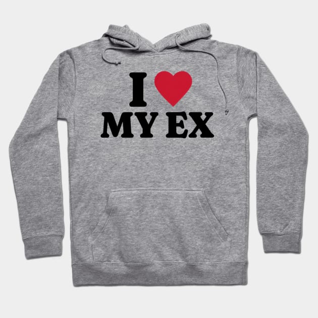 I Love My Ex Shirt, Funny Meme Shirt, Oddly Specific Shirt, Funny Ex Shirt, Y2K 2000's Meme Shirt, Dank Meme Shirt, Parody Shirt, Funny Gift Hoodie by L3GENDS